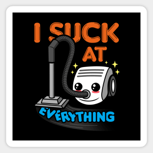 I Suck At Everything Funny Cute Kawaii Saying Meme Sticker